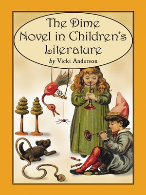 cover image of The Dime Novel in Children's Literature